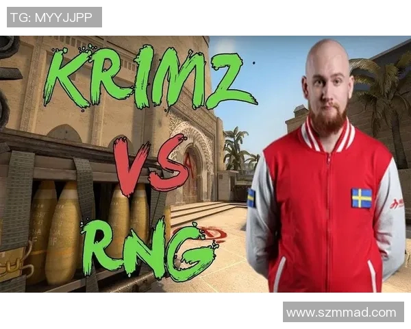 RNG战队在CSGO中展现心理素质的显著提升与变革分析